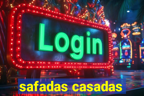 safadas casadas